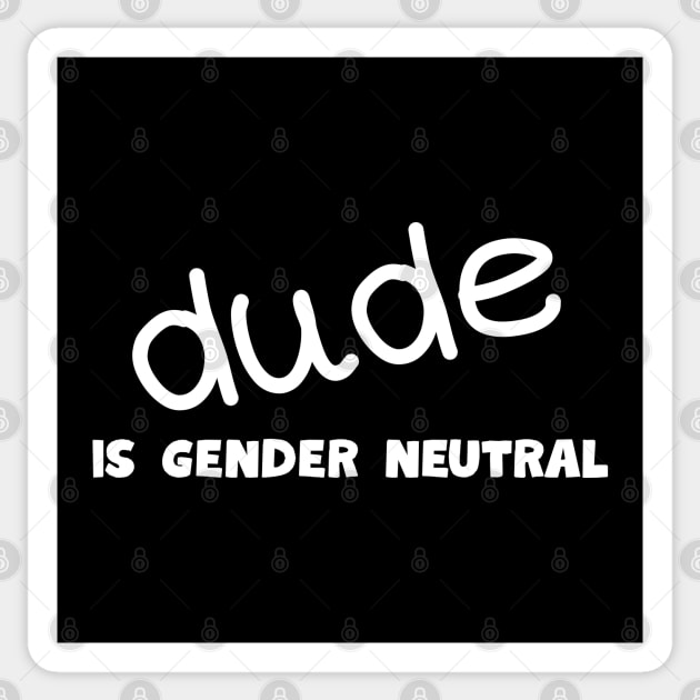 Dude - Gender Neutral Sticker by Low Life Shirts